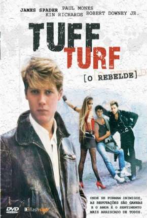 Tuff Turf - O Rebelde Torrent