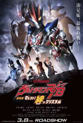 Ultraman ReB - O Filme - O Cristal da União Torrent