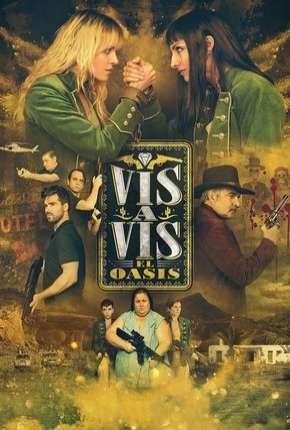 Vis a Vis - El Oasis - 1ª Temporada Completa Legendada Torrent