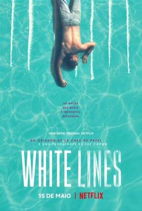 White Lines - 1ª Temporada Completa Legendada Torrent