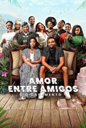 Amor Entre Amigos - O Casamento Torrent