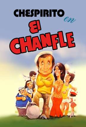 El Chanfle - Legendado Torrent