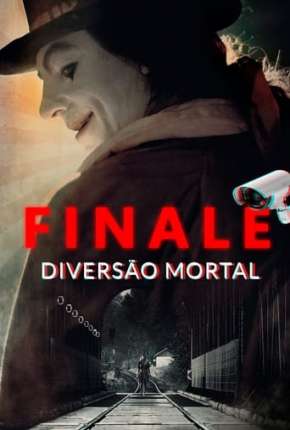 Finale - Diversão Mortal Torrent