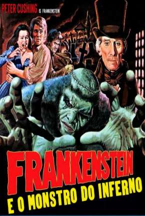 Frankenstein e o Monstro do Inferno - Legendado Torrent