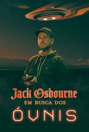 Jack Osbourne - Em Busca dos Óvnis Torrent