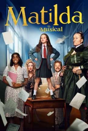 Matilda - O Musical Netflix Torrent