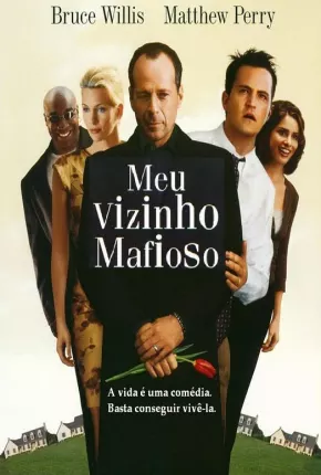 Meu Vizinho Mafioso - 1 e 2 Coleção Torrent