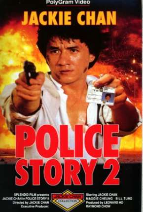 Police Story 2 - Codinome Radical Torrent