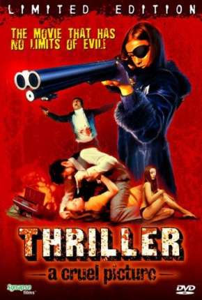 Thriller - Um Filme Cruel - Eles a chamam de a Caolha Legendado Torrent