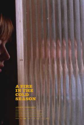 A Fire in the Cold Season - Legendado Torrent