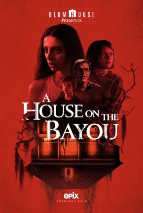 A House on the Bayou - Legendado Torrent