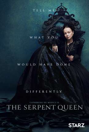 A Rainha Serpente - The Serpent Queen - 1ª Temporada Torrent