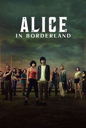 Alice in Borderlands - 1ª Temporada Completa Torrent