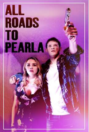 All Roads to Pearla - Legendado Torrent