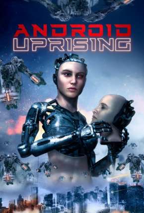 Android Uprising - Legendado Torrent