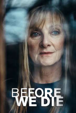 Before We Die - 1ª Temporada Completa Legendada Torrent