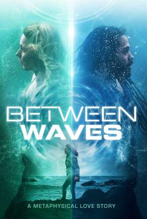 Between Waves - Legendado Torrent