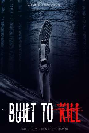 Built to Kill - Legendado Torrent