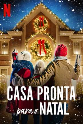 Casa Pronta para o Natal - 1ª Temporada Completa Torrent