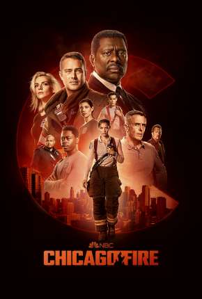 Chicago Fire - Heróis Contra o Fogo - 10ª Temporada Legendada Torrent