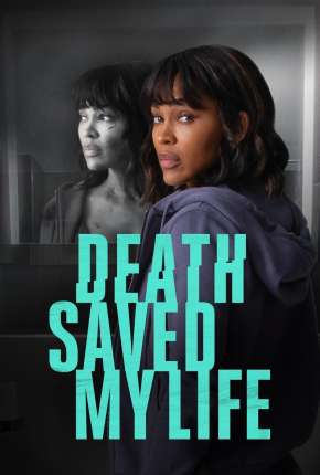 Death Saved My Life - Legendado Torrent