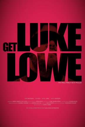 Get Luke Lowe - Legendado Torrent