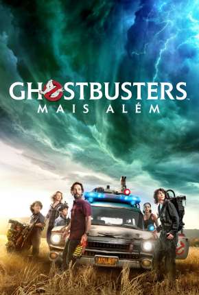 Ghostbusters - Mais Além Torrent