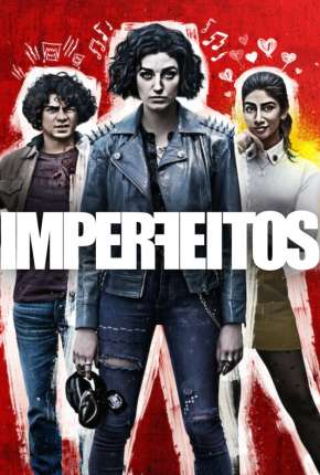 Imperfeitos - 1ª Temporada Completa Legendada Torrent