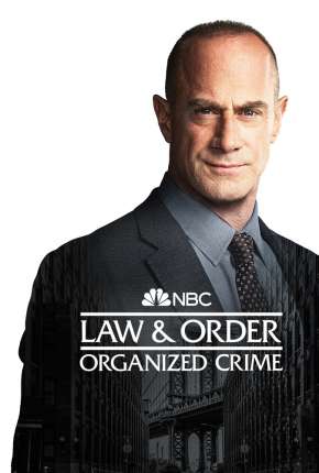 Law e Order - Organized Crime - 1ª Temporada Legendada Torrent