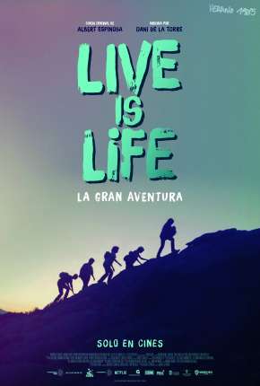 Live is life - A Grande Aventura Torrent