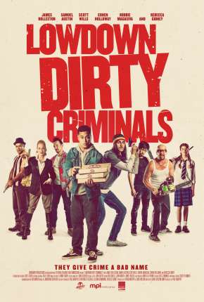 Lowdown Dirty Criminals - Legendado Torrent