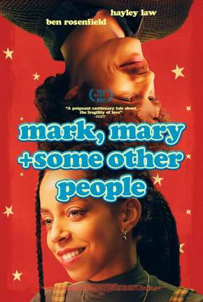 Mark, Mary e Some Other People - Legendado Torrent