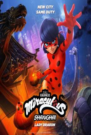 Miraculous World - Xangai, A Lenda de LadyDragon Torrent