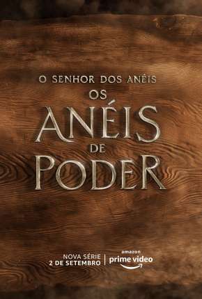 O Senhor dos Anéis - Os Anéis de Poder - 1ª Temporada Torrent