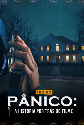 Pânico - A História por Trás do Filme Torrent