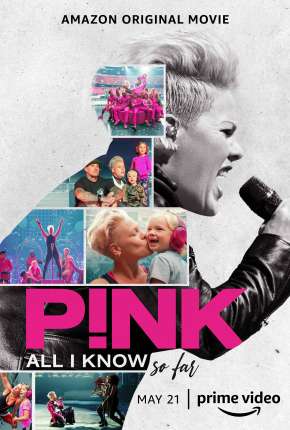 P!nk - All I Know So Far - Legendado Torrent