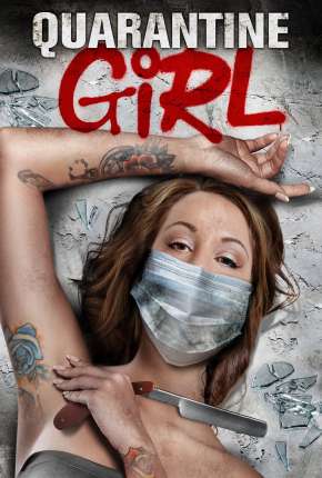 Quarantine Girl - Legendado Torrent