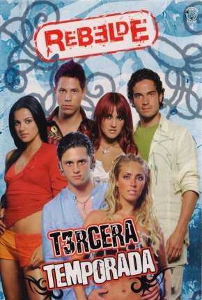 Rebelde - 1ª Temporada Completa Torrent