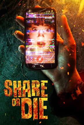 Share or Die - Legendado Torrent