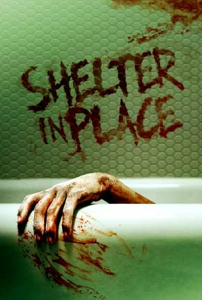 Shelter in Place - Legendado Torrent