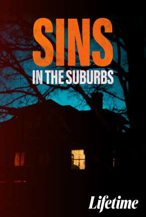 Sins in the Suburbs - Legendado Torrent