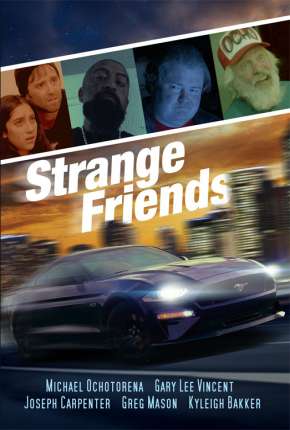 Strange Friends - Legendado Torrent