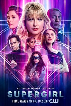 Supergirl - 6ª Temporada Torrent