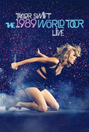 The 1989 World Tour Live Torrent