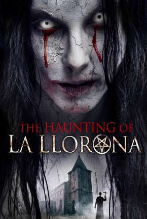 The Haunting of La Llorona - Legendado Torrent