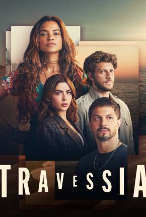 Travessia - 1ª Temporada Torrent