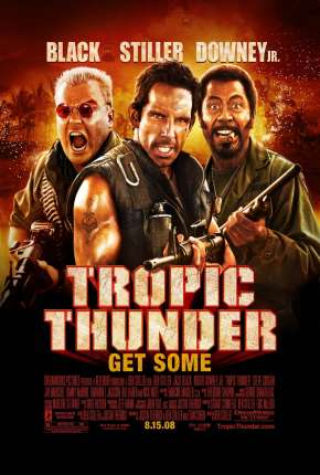 Trovão Tropical - Versão do Cinema - Tropic Thunder - Version Theatrical Torrent