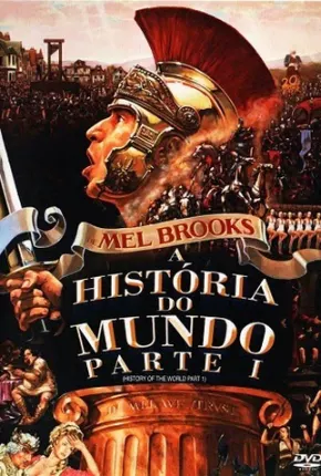 A História do Mundo - Parte I Torrent