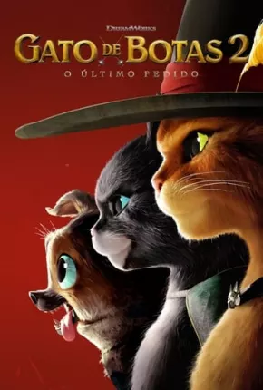 Gato de Botas 2 - O Último Pedido Torrent