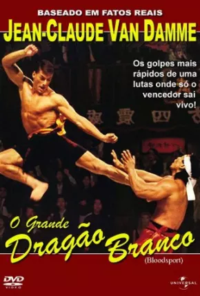 O Grande Dragão Branco - Bloodsport Torrent